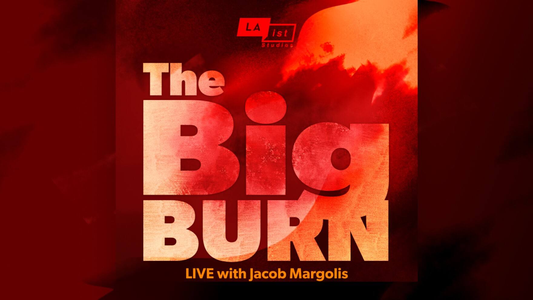 Logo for "The Big Burn" LIVE with Jacob Margolis