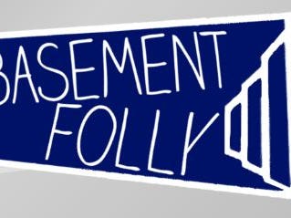 Graphic for "Basement Folly"
