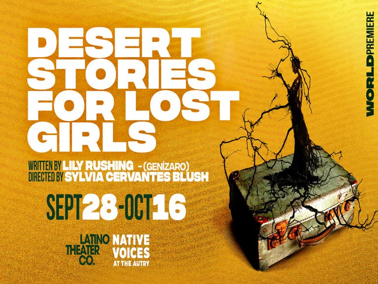 "Desert Stories for Lost Girls" at the Latino Theater Co. 2022
