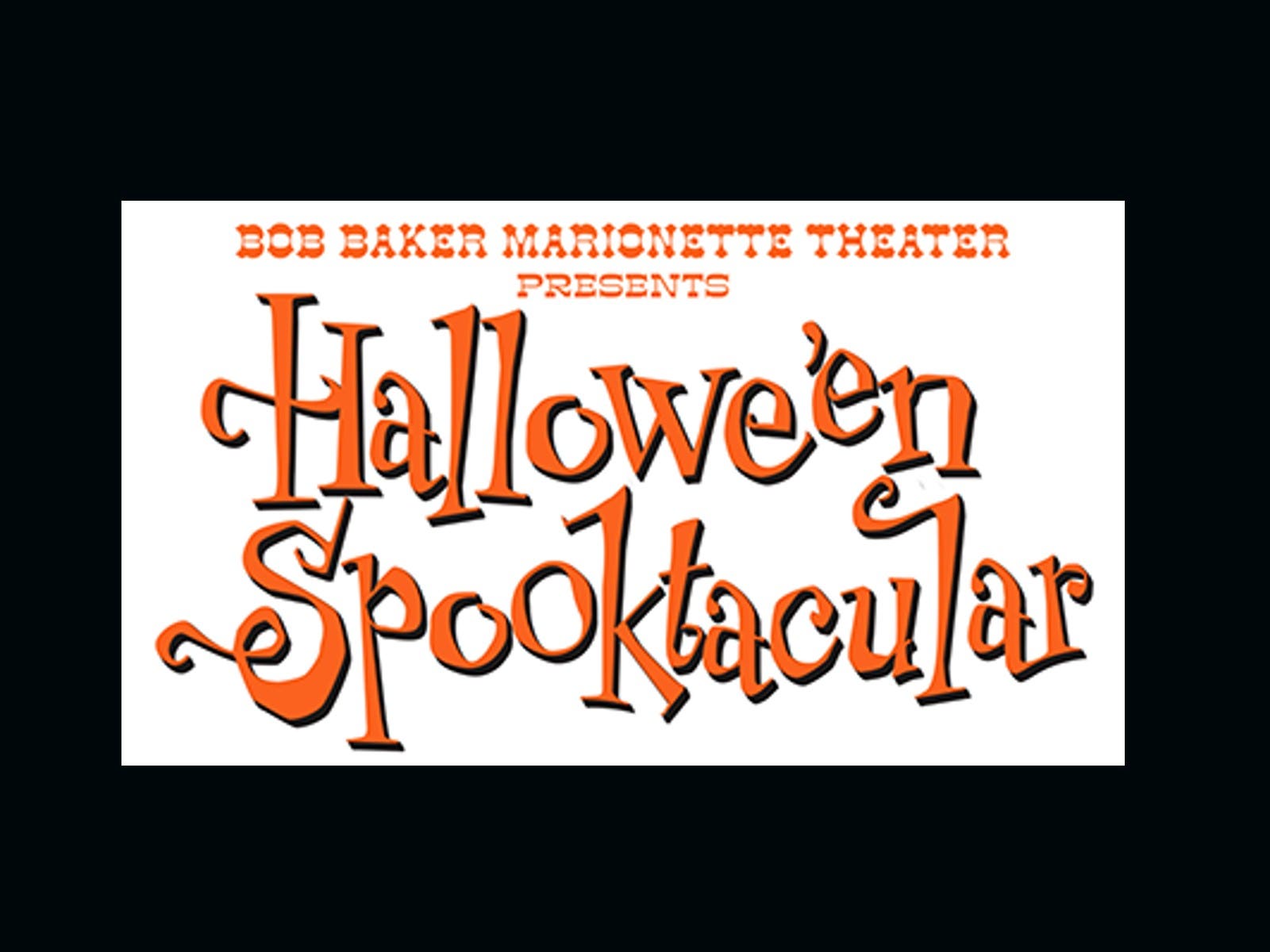 Main image for event titled Bob Baker's Hallowe’en Spooktacular (OPENING DAY)