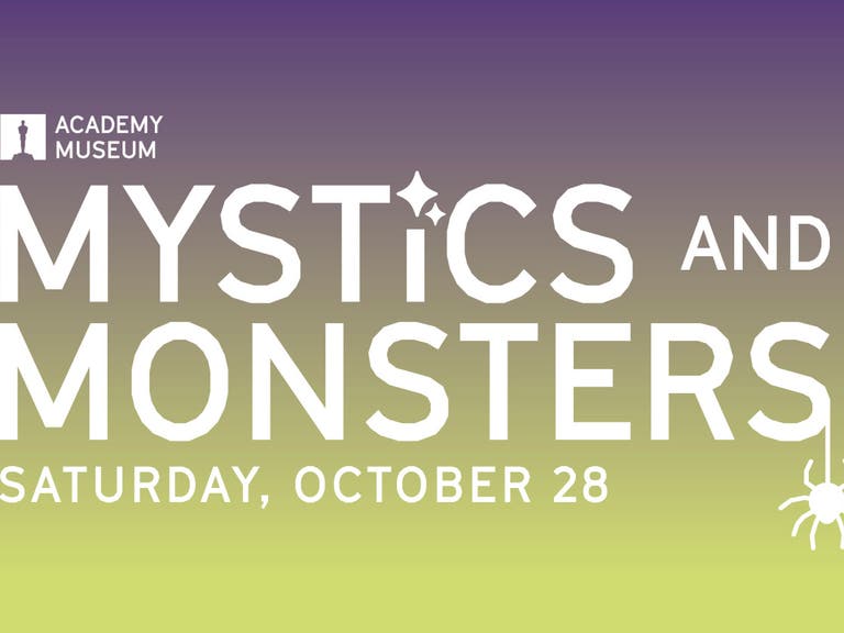 Academy Museum Mystics and Monsters 2023