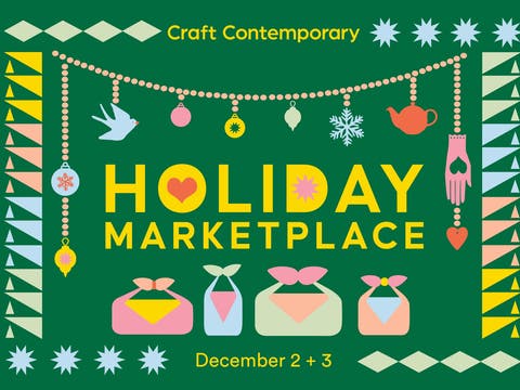 Craft Contemporary Holiday Marketplace 2023