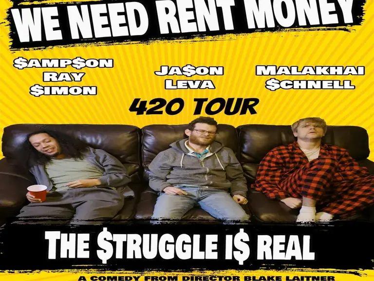 We Need Rent Money 420 Tour