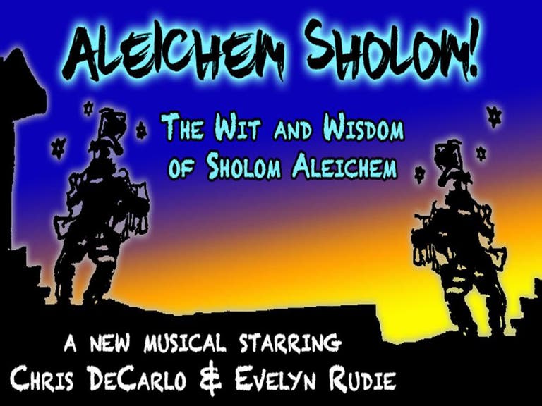 Aleichem Sholom  - a musical for our times