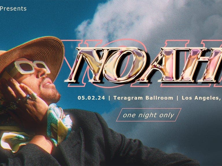 NoMBe Presents "NOAH" at the Teragram Ballroom