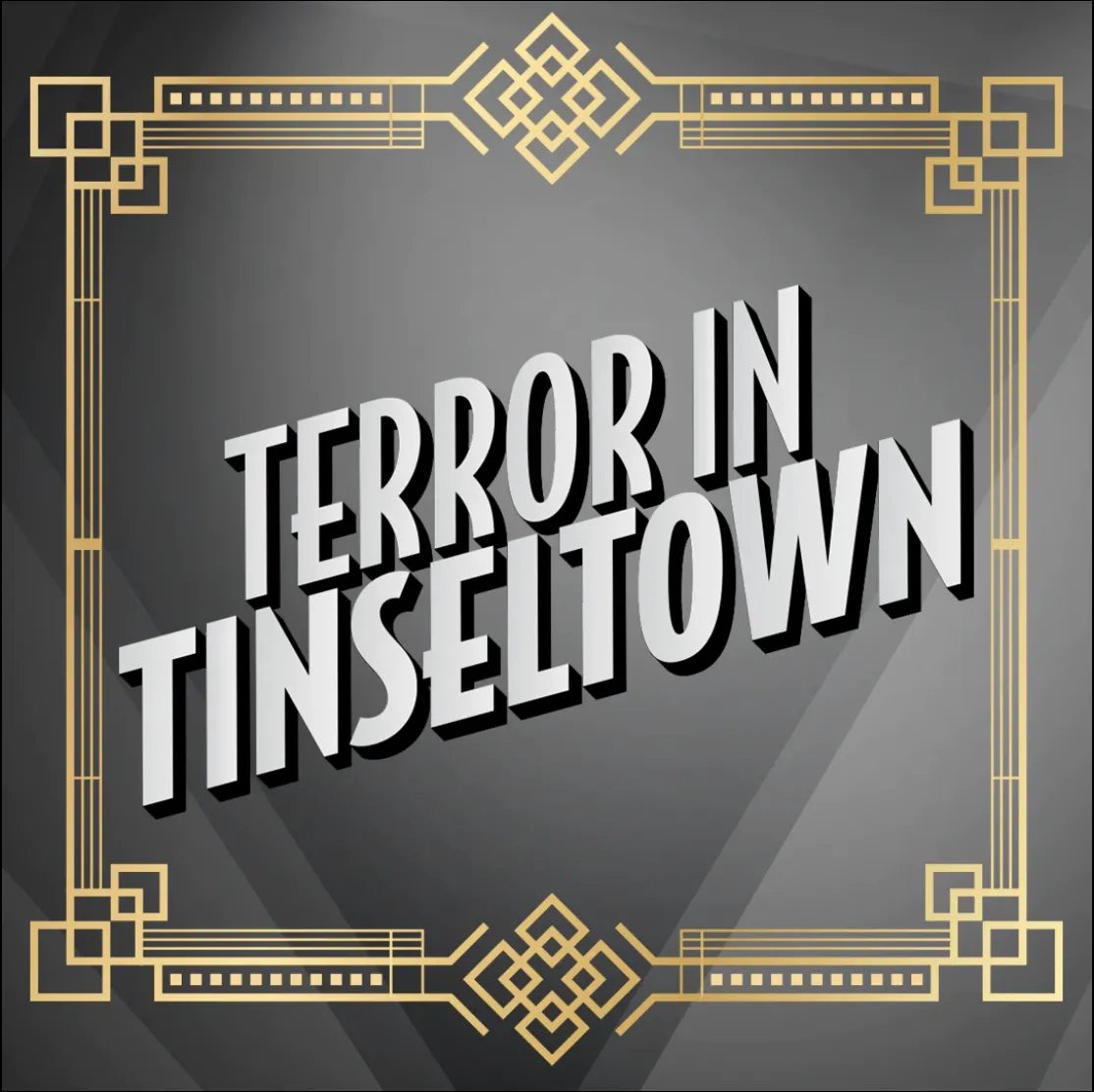 Terror in Tinseltown