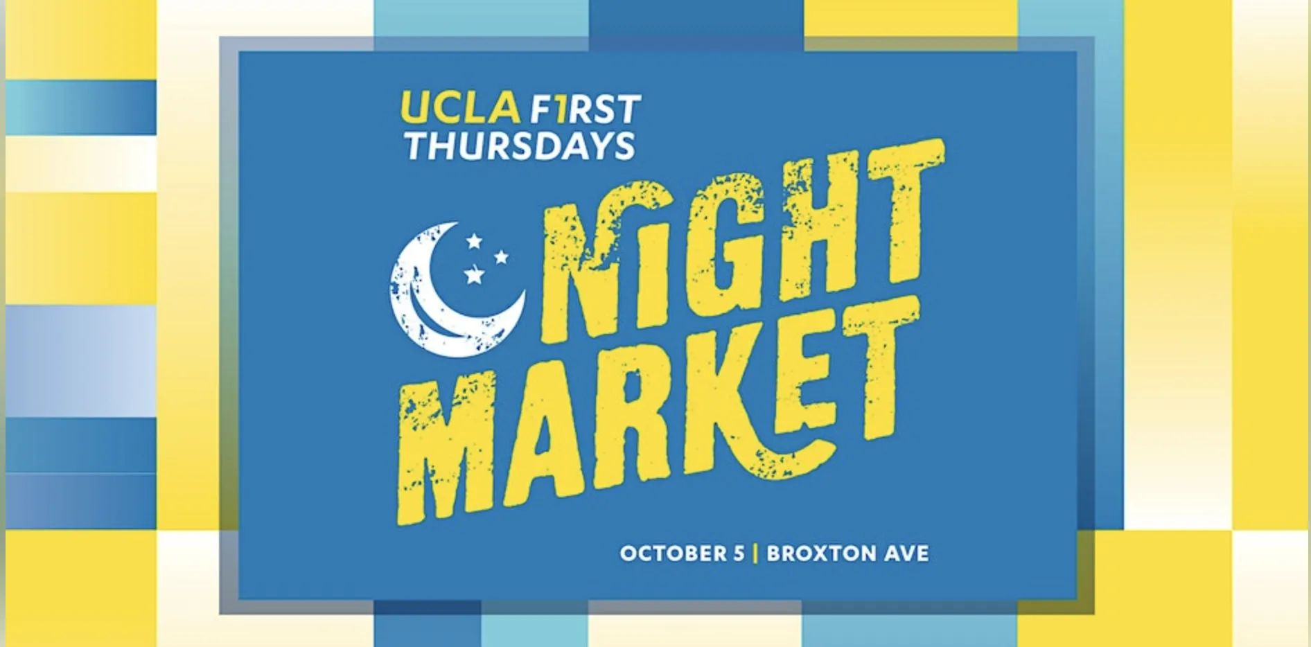 UCLA First Thursdays Night Market - October 5, 2023, Broxton Avenue