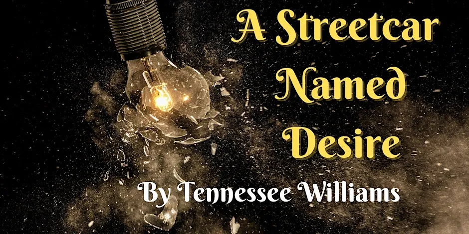 Graphic for 'A Streetcar Named Desire"