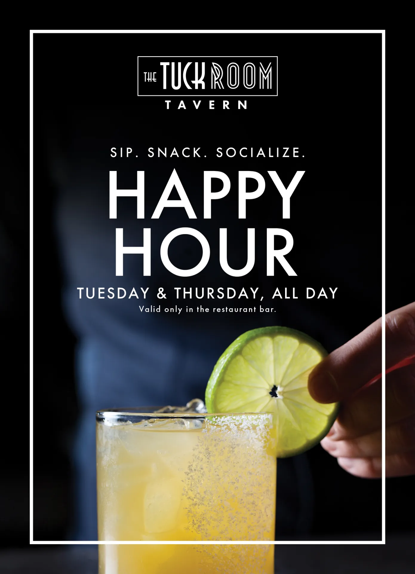 Happy Hour at The Tuck Room Tavern every Tuesday and Thursday All-day