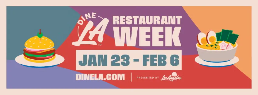 Dine LA Restaurant Week Winter 2026