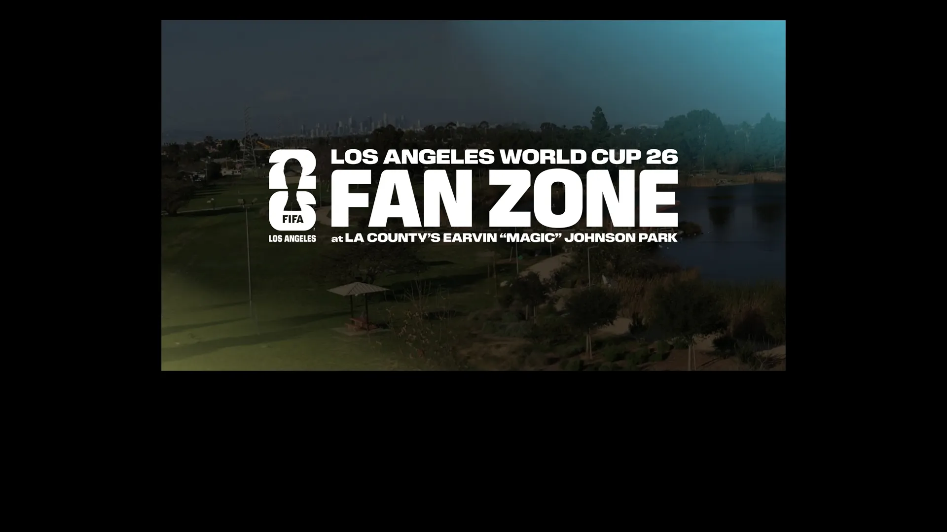Los Angeles World Cup 26 Fan Zone at LA County’s Earvin “Magic” Johnson Park
