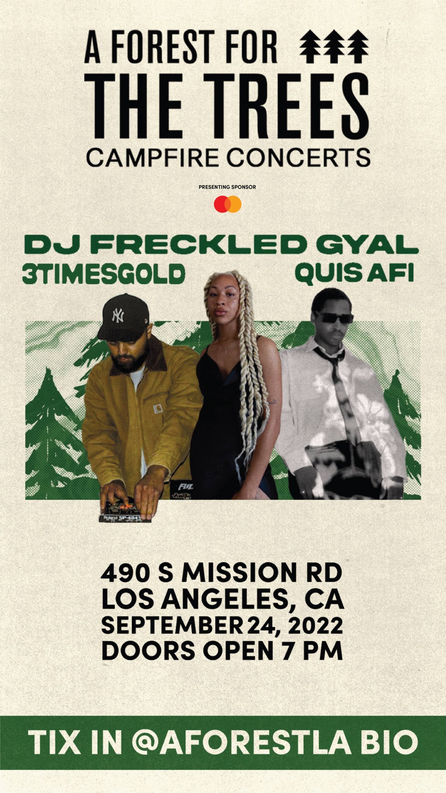 "Join us at the Campfire Concert series on Saturday, September 24th in The Forest with Djs Quis Afi, 3TimesGold, and Freckled Gyal.