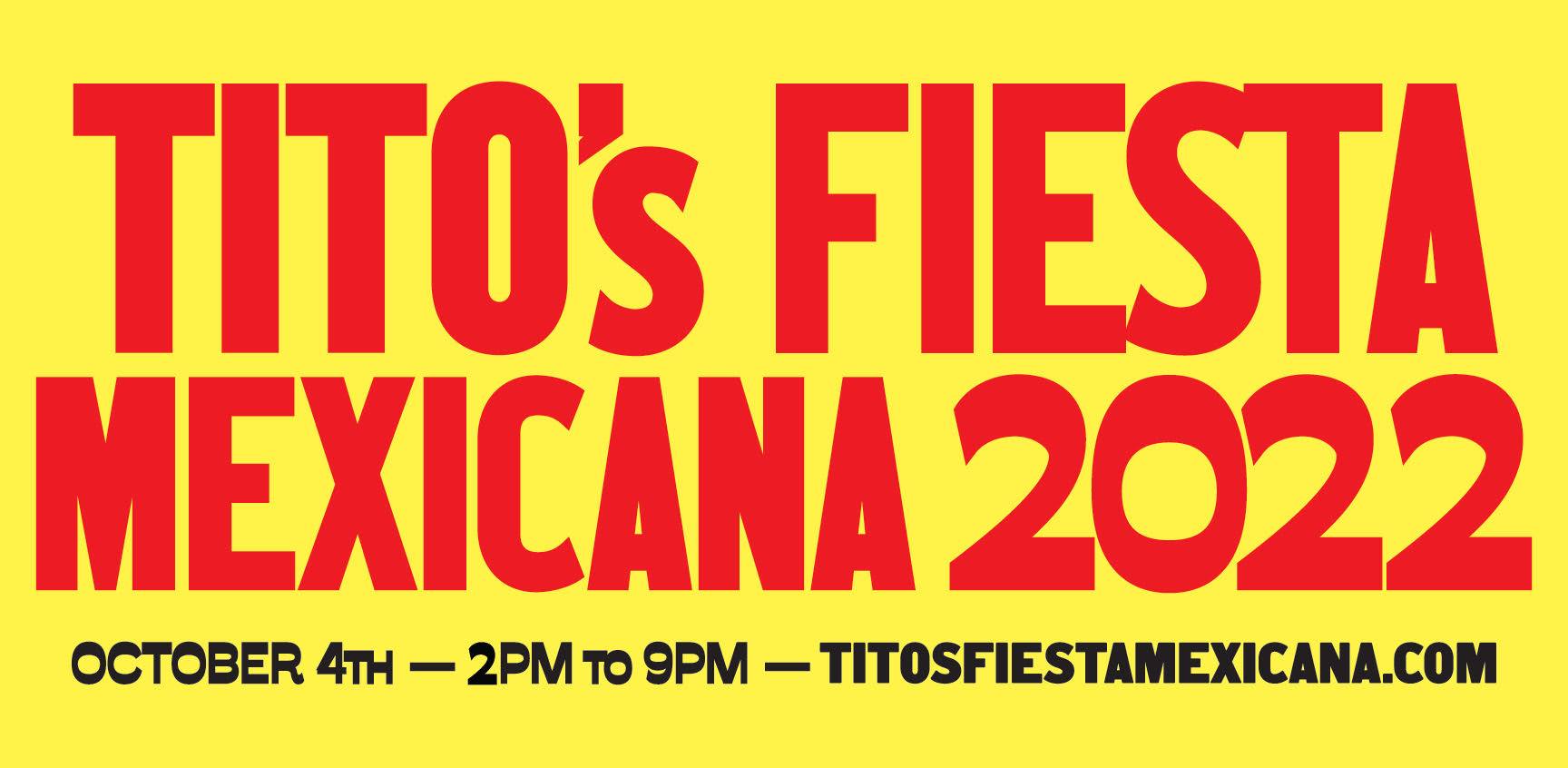 Tito's Fiesta Mexicana 2022