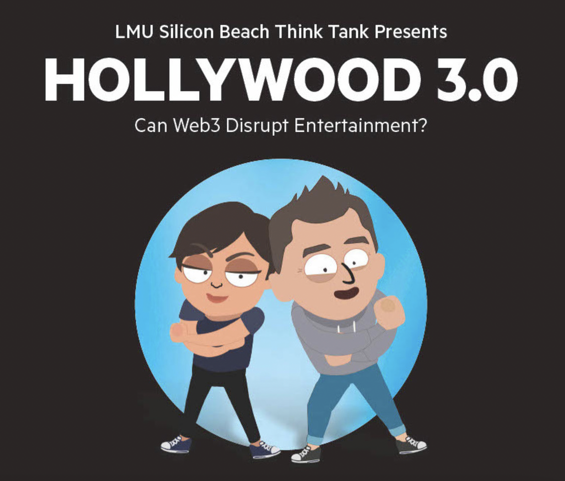 LMU Silicon Beach Think Tank Presents Hollywood 3.0: Can Web3 Disrupt Entertainment?