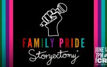Storyectomy* Family Pride: Comedy + Storytelling Show for All Ages 
